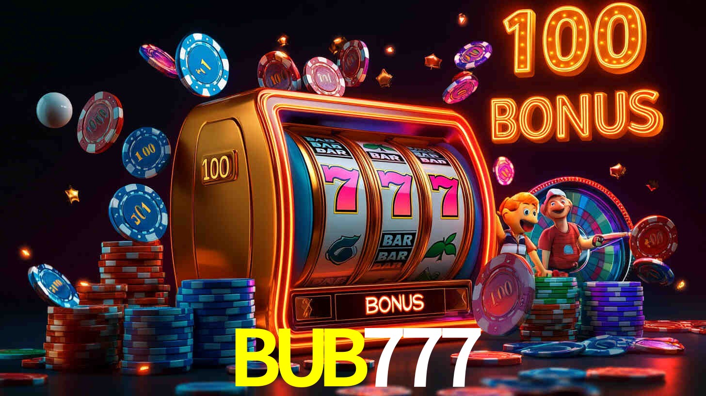 BUB777 com Bônus especiais